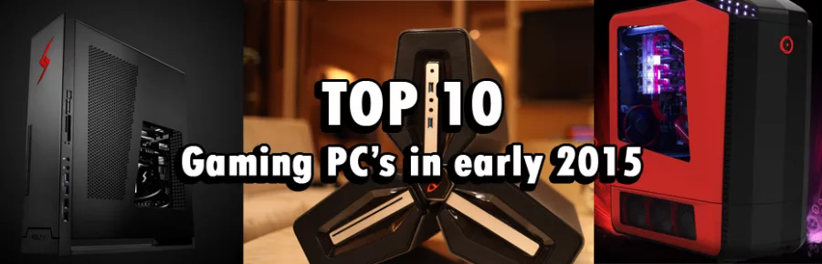 Top 10 Gaming PC’s in First Quarter 2015